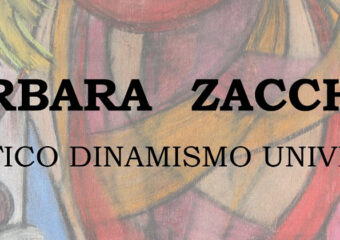Eclettico Dinamismo Universale di Barbara Zaccheo