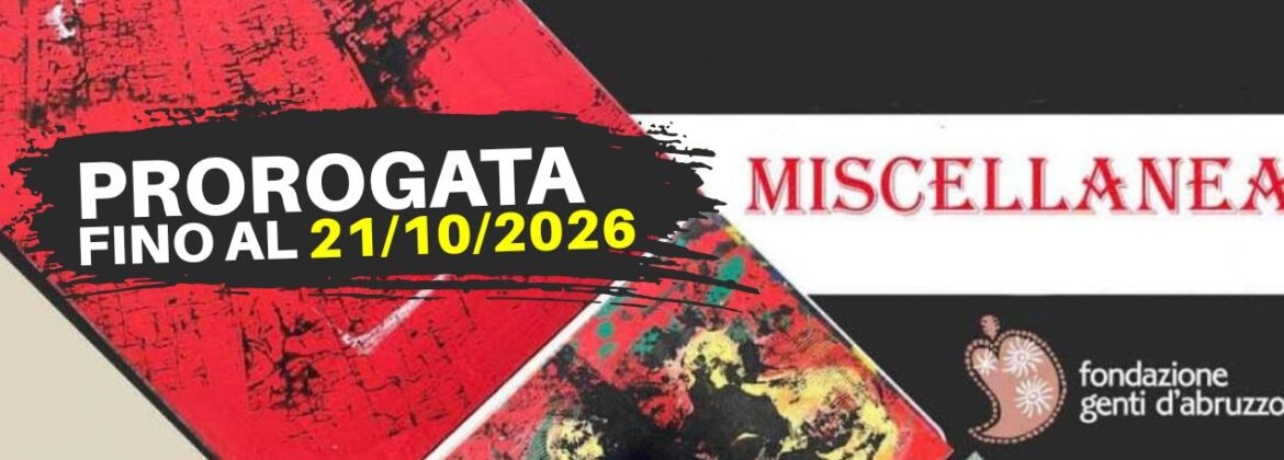 Mostra Miscellanea ottobre 2026 prorogata